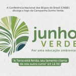 Diocese de Osório apoia a Campanha Junho Verde, dedicada à conscientização e à proteção do meio ambiente