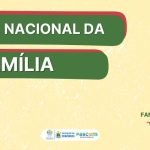 Semana Nacional da Família ocorre entre 11 e 17 de agosto