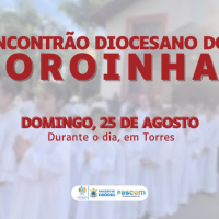 Participe do Encontro Diocesano de Coroinhas neste domingo, 25 de agosto, em Torres