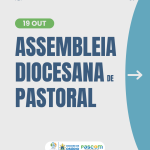 Lideranças da Diocese de Osório são convocadas para a Assembleia Diocesana de Pastoral, no dia 19/10, em Osório