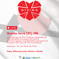 "Diferença entre dízimo e ofertas" será o tema da Live da Pastoral do Dízimo nesta quinta-feira, 21/11